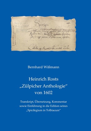 Heinrich Rosts "Zülpicher Anthologie" von 1602