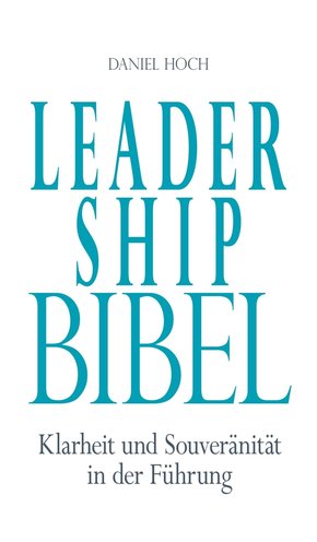 Leadership Bibel (eBook, ePUB)