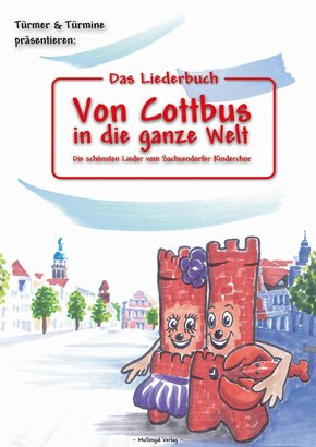 Das Liederbuch: Von Cottbus in die ganze Welt (eBook, PDF)