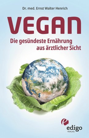 Vegan - Die gesündeste Ernährung aus ärztlicher Sicht (eBook, ePUB)