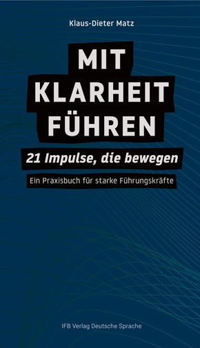 Mit Klarheit führen