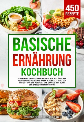 Basische Ernährung Kochbuch (eBook, ePUB)