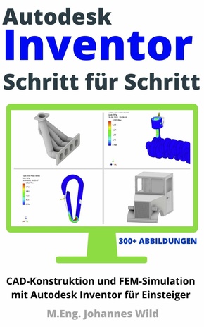 Autodesk Inventor | Schritt für Schritt (eBook, ePUB)