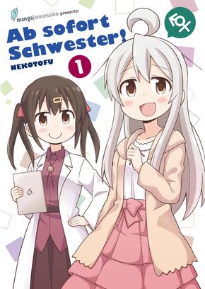 Ab sofort Schwester! - Bd.1