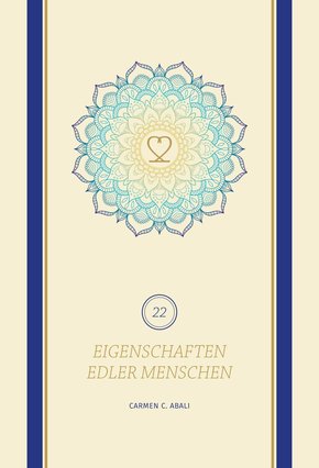 22 Eigenschaften edler Menschen (eBook, ePUB)