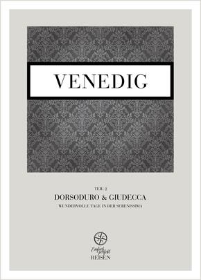 Venedig Teil 2 - Dorsoduro & Giudecca