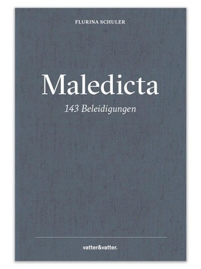 Maledicta - 143 Beleidigungen.