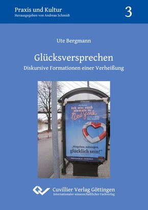 Glücksversprechen (Band 3). Diskursive Formationen einer Verheißung