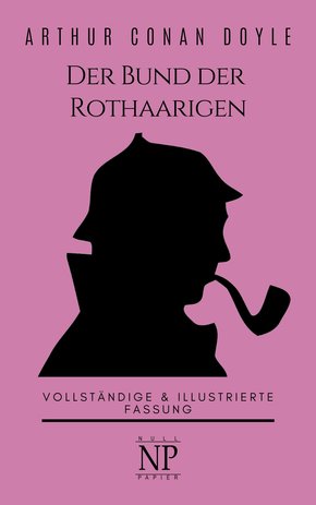 Sherlock Holmes - Der Bund der Rothaarigen und andere Detektivgeschichten (eBook, PDF)
