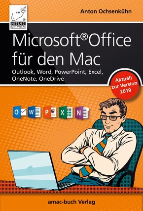 Microsoft Office für den Mac - aktuell zur Version 2019 (eBook, ePUB/PDF)