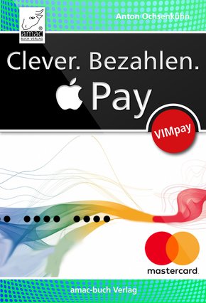 Clever. Bezahlen. Apple Pay (eBook, PDF/ePUB)