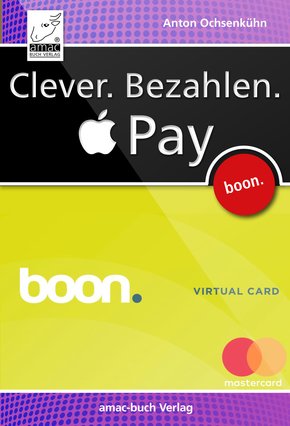 Clever. Bezahlen. Apple Pay (eBook, ePUB/PDF)