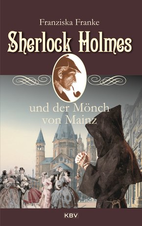 Sherlock Holmes und der Mönch von Mainz (eBook, ePUB)