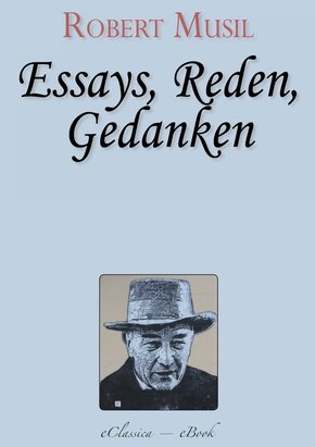 Robert Musil: Essays, Reden, Gedanken (eBook, ePUB)