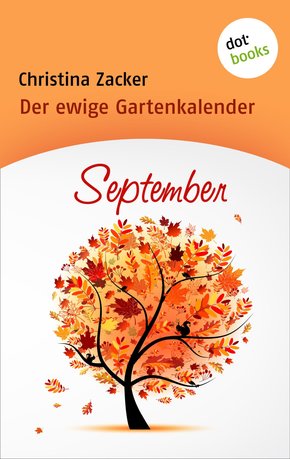 Der ewige Gartenkalender - Band 9: September (eBook, ePUB)
