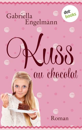 Kuss au Chocolat (eBook, ePUB)