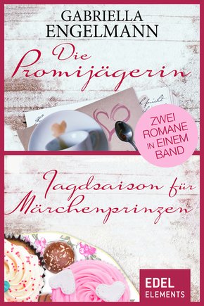 Die Promijägerin/Jagdsaison für Märchenprinzen (eBook, ePUB)