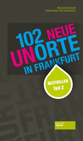 102 neue Unorte in Frankfurt (eBook, ePUB)