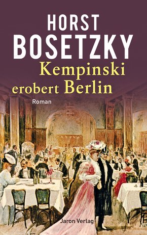 Kempinski erobert Berlin (eBook, ePUB)