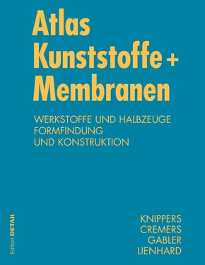 Atlas Kunststoff + Membranen (eBook, PDF)
