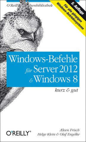 Windows-Befehle für Server 2012 &  Windows 8 kurz & gut (eBook, PDF)