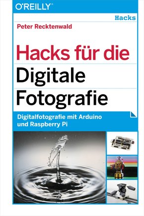Hacks für die Digitale Fotografie (eBook, PDF)