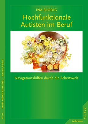 Hochfunktionale Autisten im Beruf (eBook, PDF)