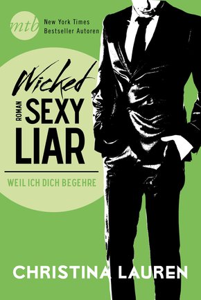 Wicked Sexy Liar - Weil ich dich begehre (eBook, ePUB)