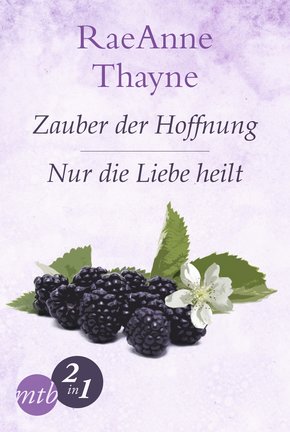 Hope's Crossing: Zauber der Hoffnung / Nur die Liebe heilt (Band 1&2) (eBook, ePUB)