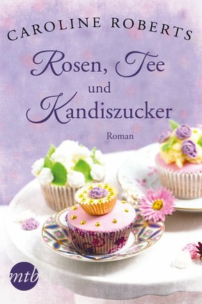 XXL-Leseprobe - Rosen, Tee und Kandiszucker (eBook, ePUB)