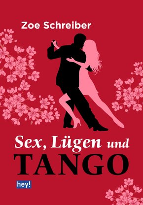 Sex, Lügen und Tango (eBook, ePUB)