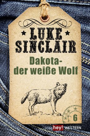 Dakota - der weiße Wolf (eBook, ePUB)