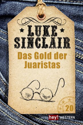 Das Gold der Juaristas (eBook, ePUB)