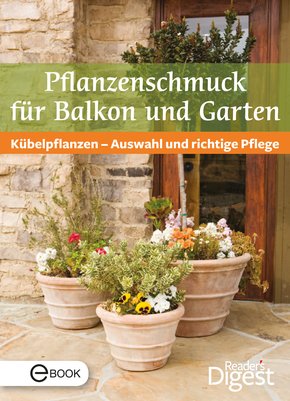 Pflanzenschmuck für Balkon und Terrasse (eBook, ePUB)