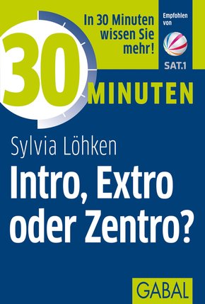 30 Minuten Intro, Extro oder Zentro? (eBook, PDF)