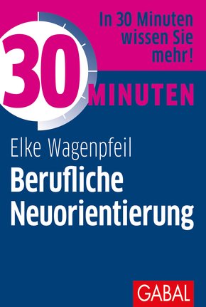 30 Minuten Berufliche Neuorientierung (eBook, ePUB)