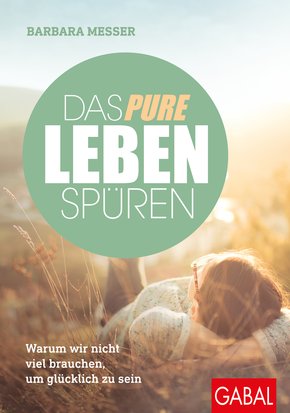 Das pure Leben spüren (eBook, PDF)