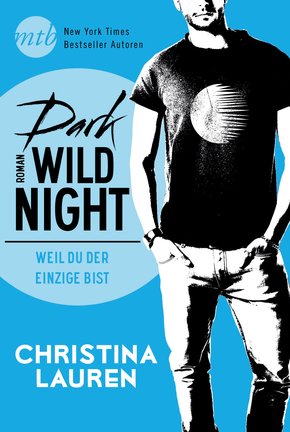 Dark Wild Night - Weil du der Einzige bist (eBook, ePUB)
