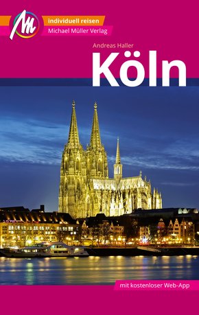 Köln Reiseführer Michael Müller Verlag (eBook, ePUB)