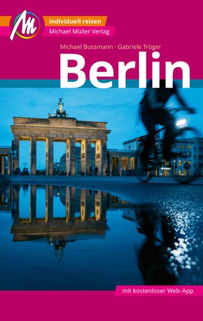 Berlin Reiseführer Michael Müller Verlag (eBook, ePUB)