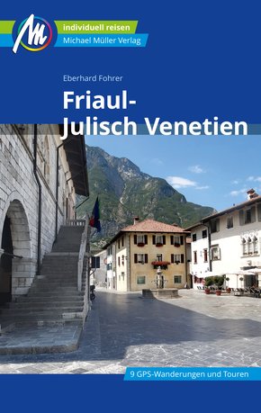 Friaul-Julisch Venetien Reiseführer Michael Müller Verlag (eBook, ePUB)