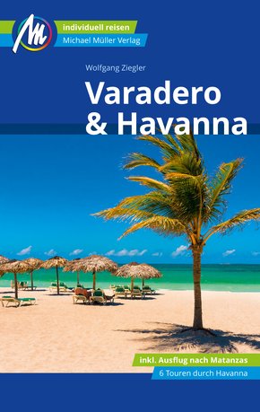 Varadero & Havanna Reiseführer Michael Müller Verlag (eBook, ePUB)