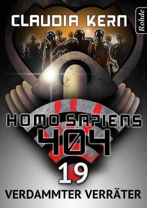 Homo Sapiens 404 Band 19: Verdammter Verräter (eBook, ePUB)