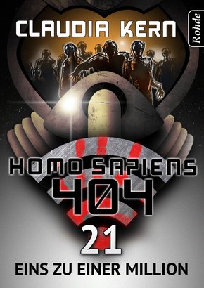 Homo Sapiens 404 Band 21: Eins zu einer MiIlion (eBook, ePUB)