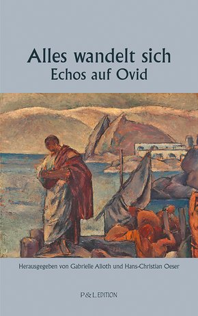 Alles wandelt sich - Echos auf Ovid (eBook, ePUB)
