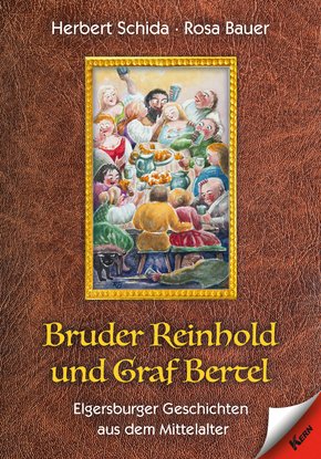 Bruder Reinhold und Graf Bertel (eBook, ePUB)