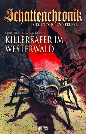 Schattenchronik - Gegen Tod und Teufel - Band 05 - Killerkäfer im Westerwald (eBook, ePUB)