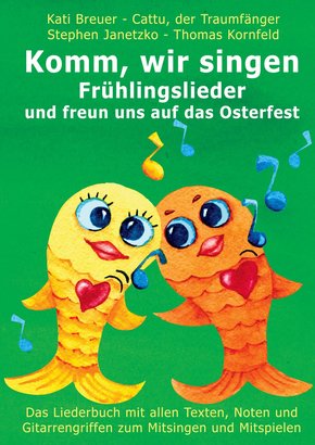 Komm, wir singen Frühlingslieder und freun uns auf das Osterfest (eBook, PDF)
