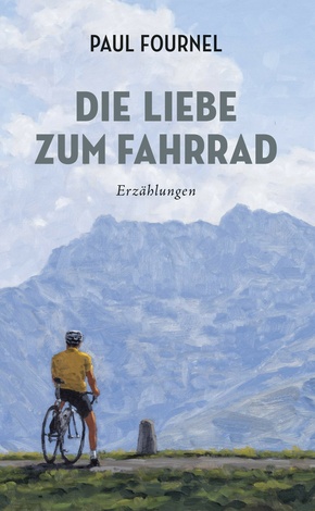 Die Liebe zum Fahrrad (eBook, ePUB)