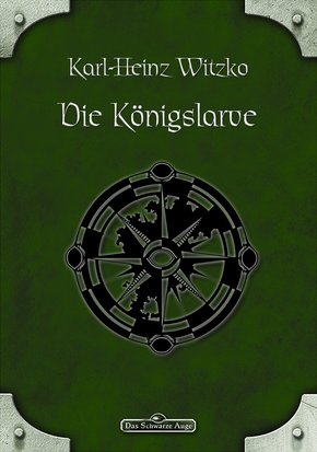 DSA 47: Die Königslarve (eBook, ePUB)